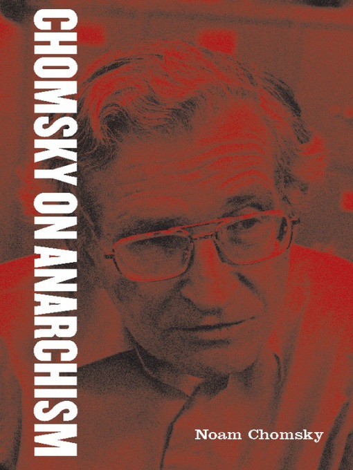 Title details for Chomsky on Anarchism by Noam Chomsky - Available